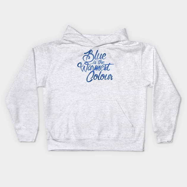 Blue is the warmest colour Kids Hoodie by Mhaddie